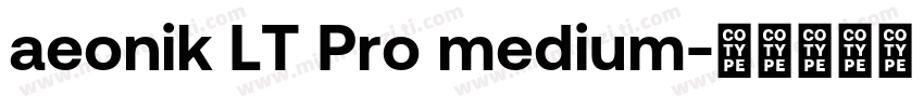 aeonik LT Pro medium字体转换